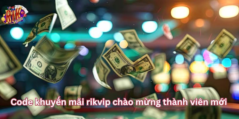 code-khuyen-mai-rikvip-khuyen-mai-thanh-vien-moi